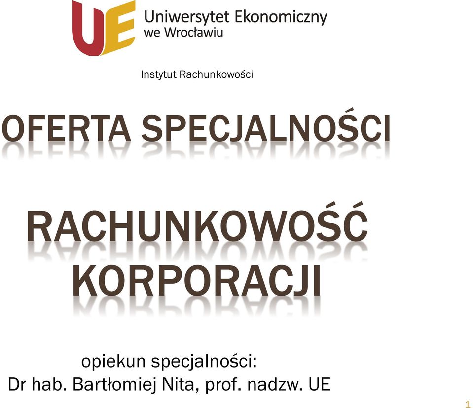 KORPORACJI opiekun specjalności: