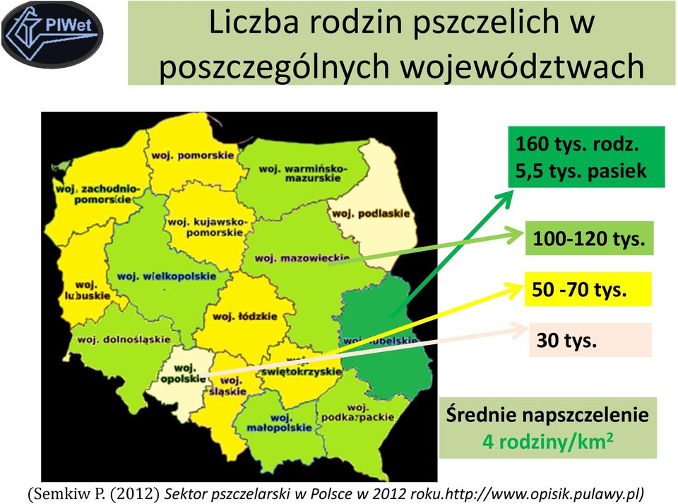 Średnie napszczelenie 4 rodziny/km 2 (Semkiw P.