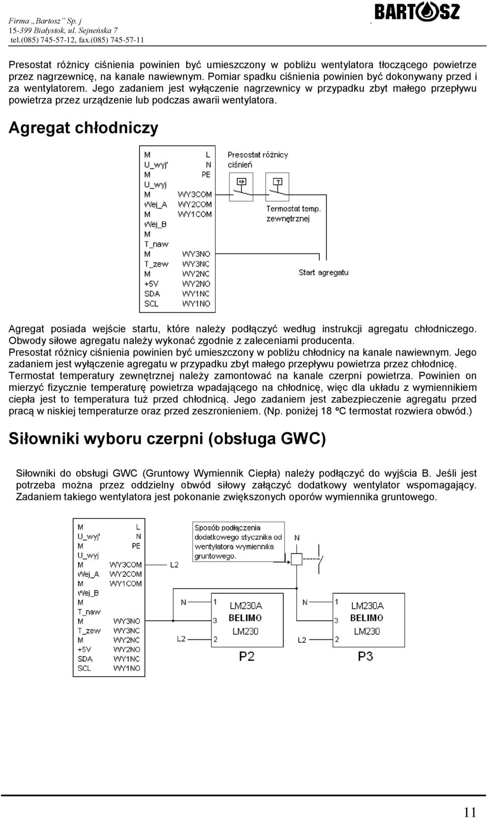 Jego zadaniem jest wyłączenie nagrzewnicy w przypadku zbyt małego przepływu powietrza przez urządzenie lub podczas awarii wentylatora.