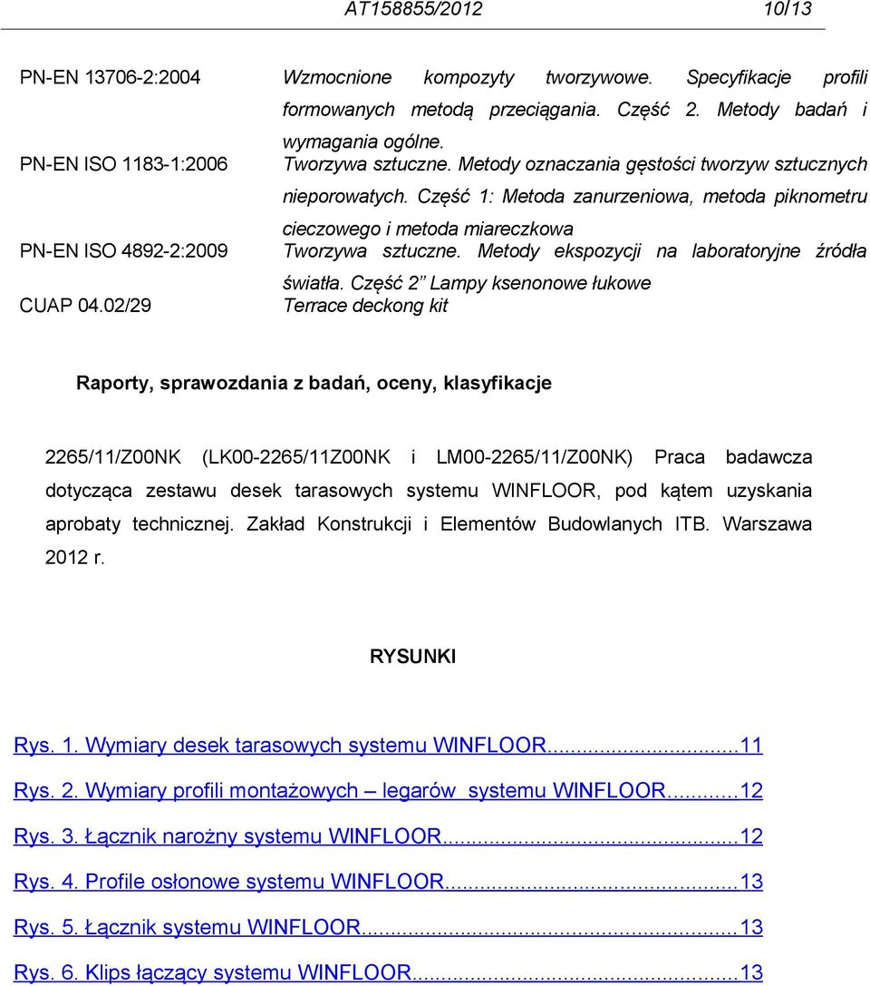 Metody ekspozycji na laboratoryjne źródła CUAP 04.02/29 światła.