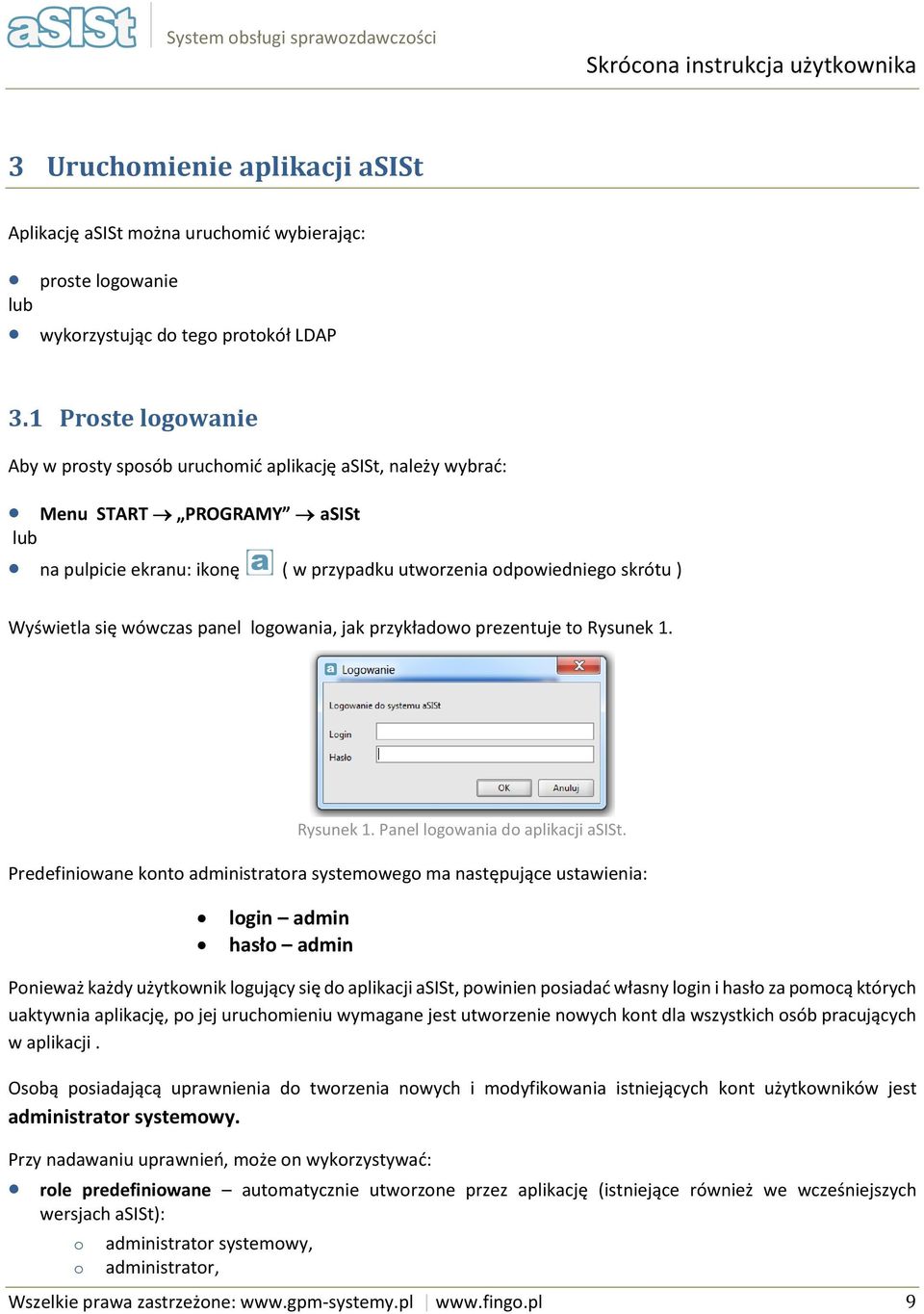 lgwania, jak przykładw prezentuje t Rysunek 1. Rysunek 1. Panel lgwania d aplikacji asist.