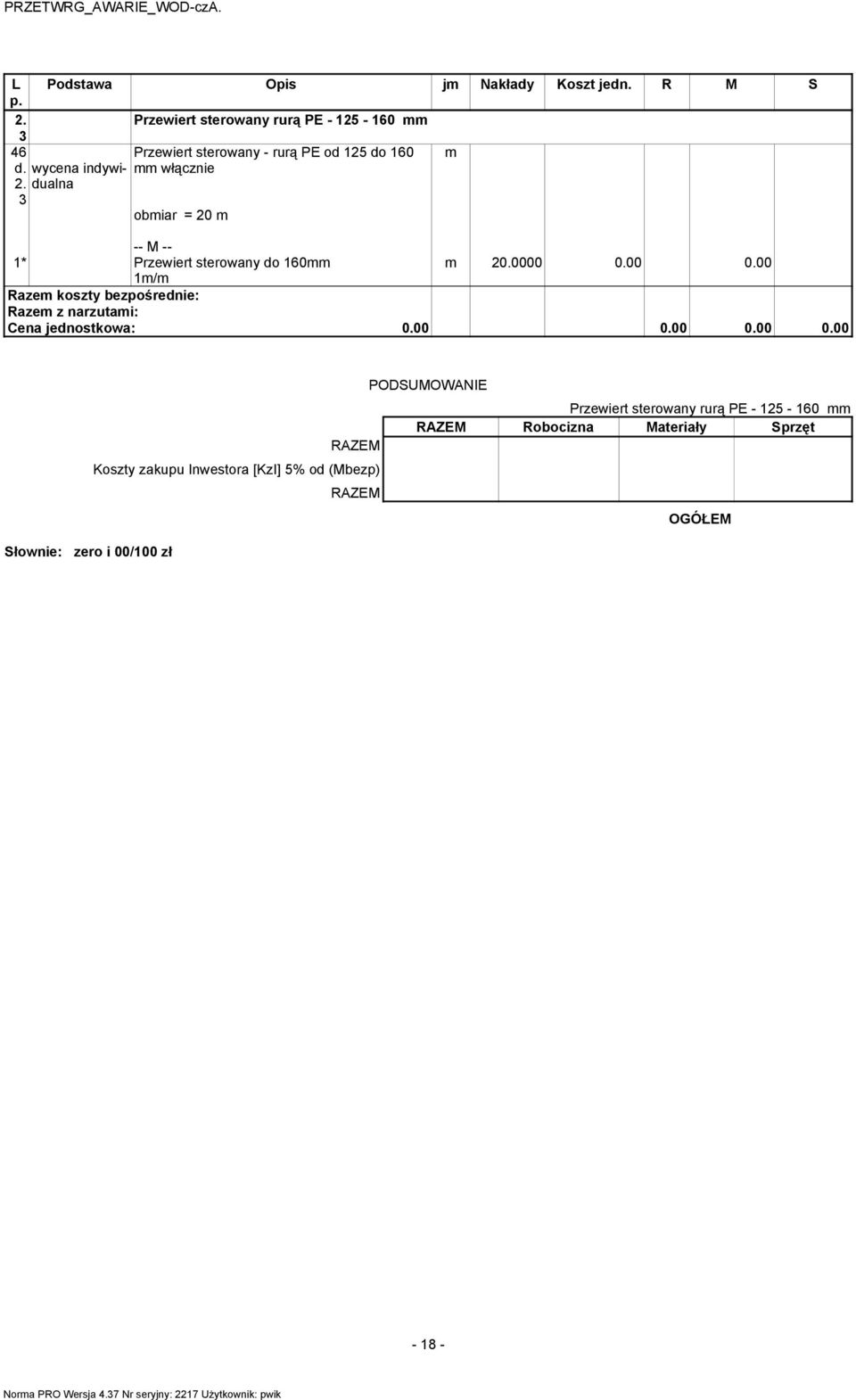 = 0 m 1* Przewiert sterowany do 160mm m 0.0000 0.
