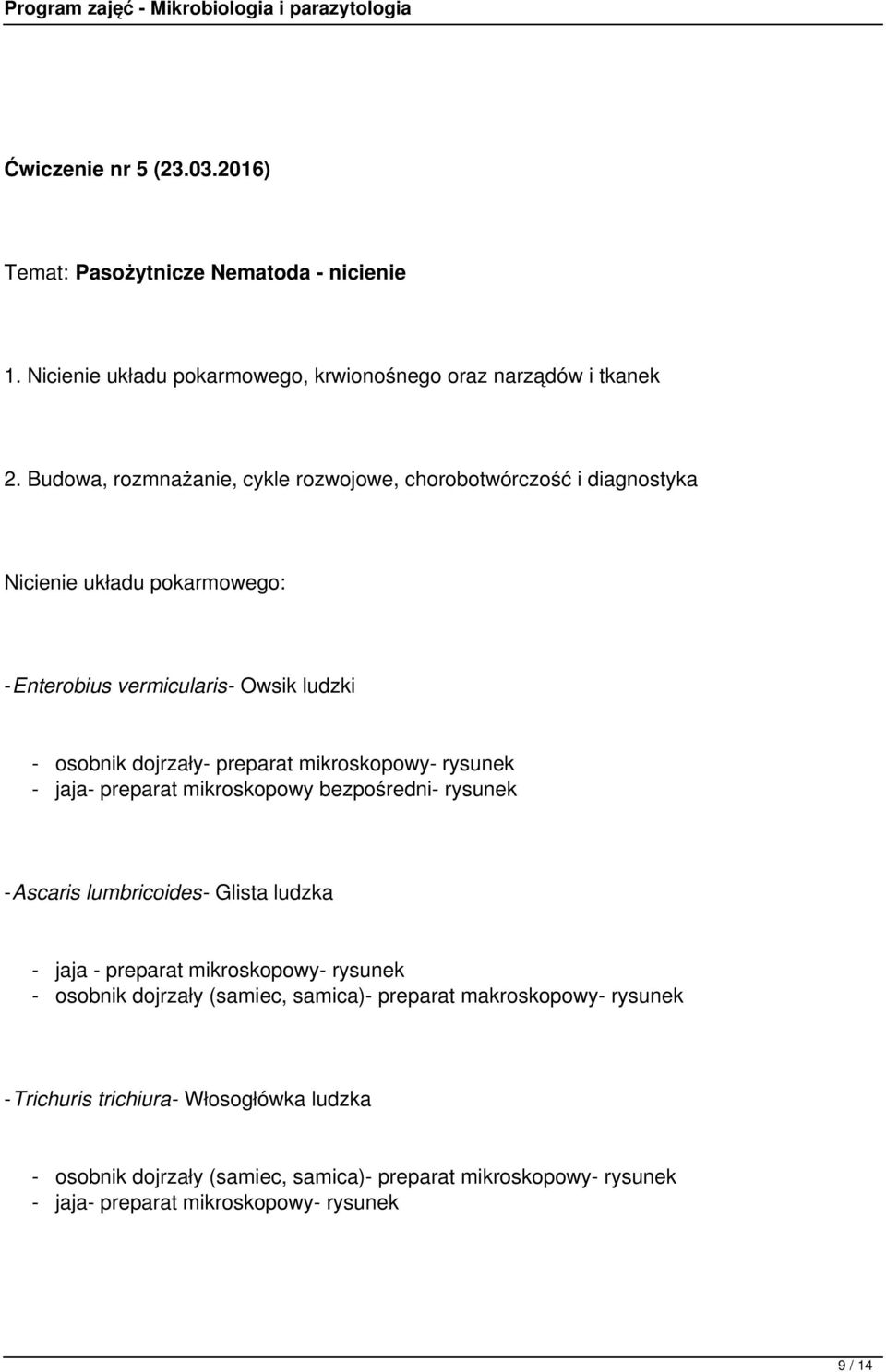 mikroskopowy- rysunek - jaja- preparat mikroskopowy bezpośredni- rysunek -Ascaris lumbricoides- Glista ludzka - jaja - preparat mikroskopowy- rysunek - osobnik dojrzały