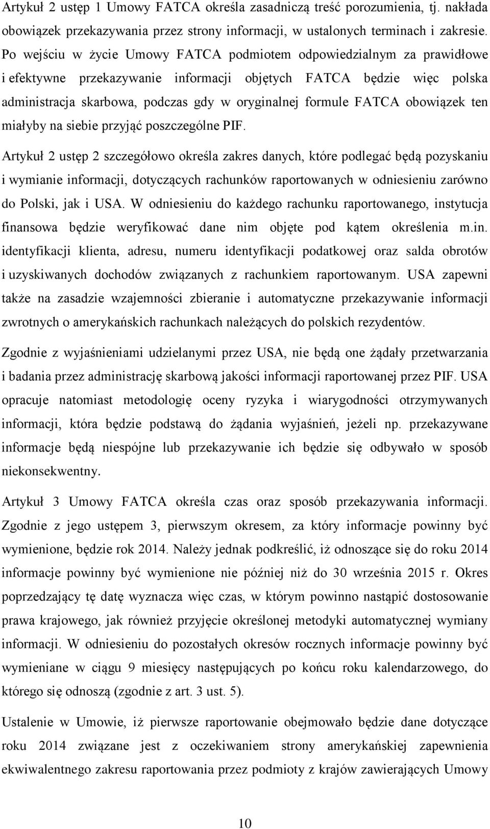 FATCA obowiązek ten miałyby na siebie przyjąć poszczególne PIF.
