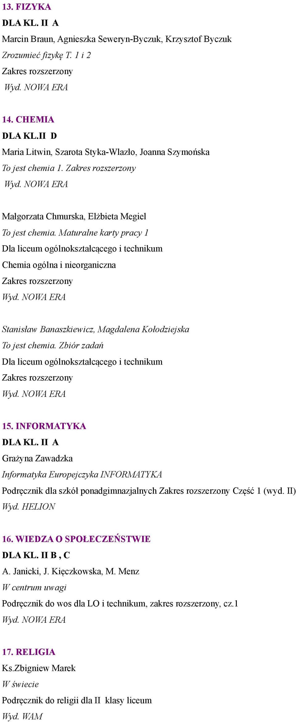 Maturalne karty pracy 1 Dla liceum ogólnokształcącego i technikum Chemia ogólna i nieorganiczna Stanisław Banaszkiewicz, Magdalena Kołodziejska To jest chemia.