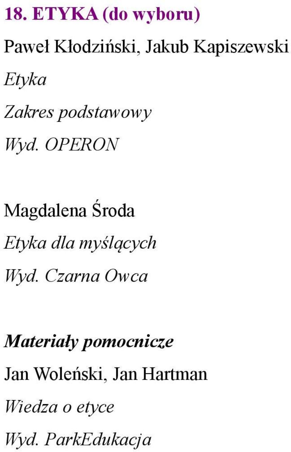 OPERON Magdalena Środa Etyka dla myślących Wyd.