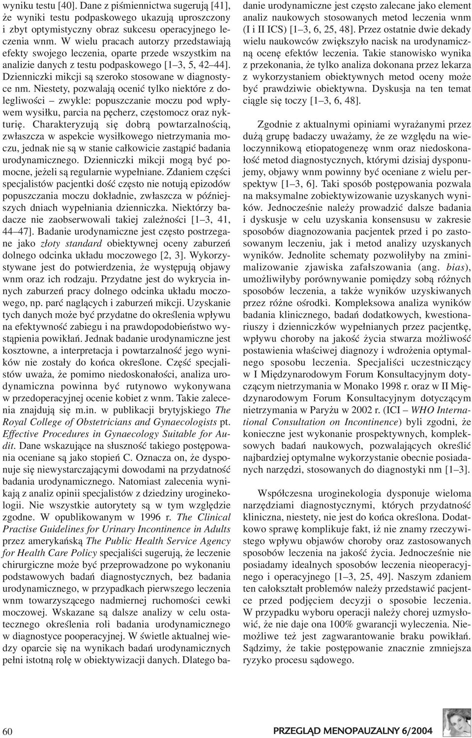 Dzienniczki mikcji s¹ szeroko stosowane w diagnostyce nm.