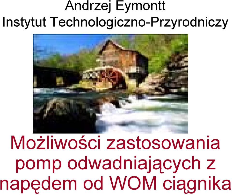 Możliwości zastosowania pomp