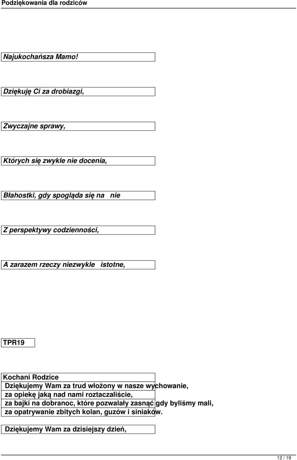 perspektywy codzienności, A zarazem rzeczy niezwykle istotne, TPR19 Kochani Rodzice Dziękujemy Wam za trud włożony