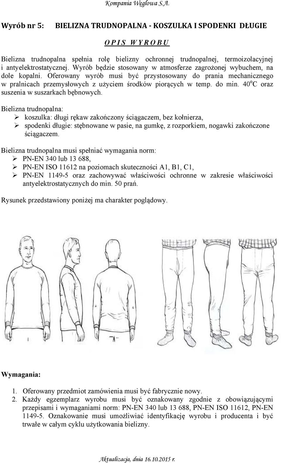 do min. 40 o C oraz suszenia w suszarkach bębnowych.