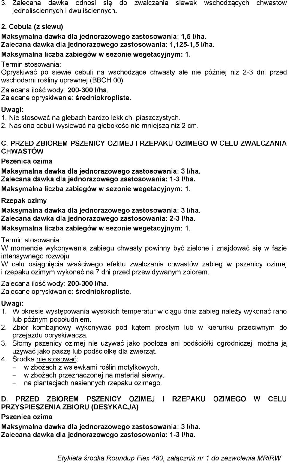 2. Nasiona cebuli wysiewać na głębokość nie mniejszą niż 2 cm. C.