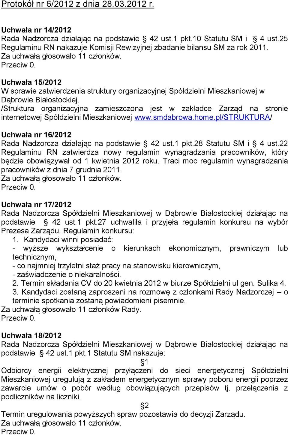 Uchwała 15/2012 W sprawie zatwierdzenia struktury organizacyjnej Spółdzielni Mieszkaniowej w Dąbrowie Białostockiej.