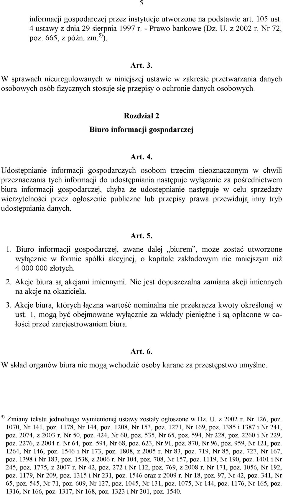 Rozdział 2 Biuro informacji gospodarczej Art. 4.