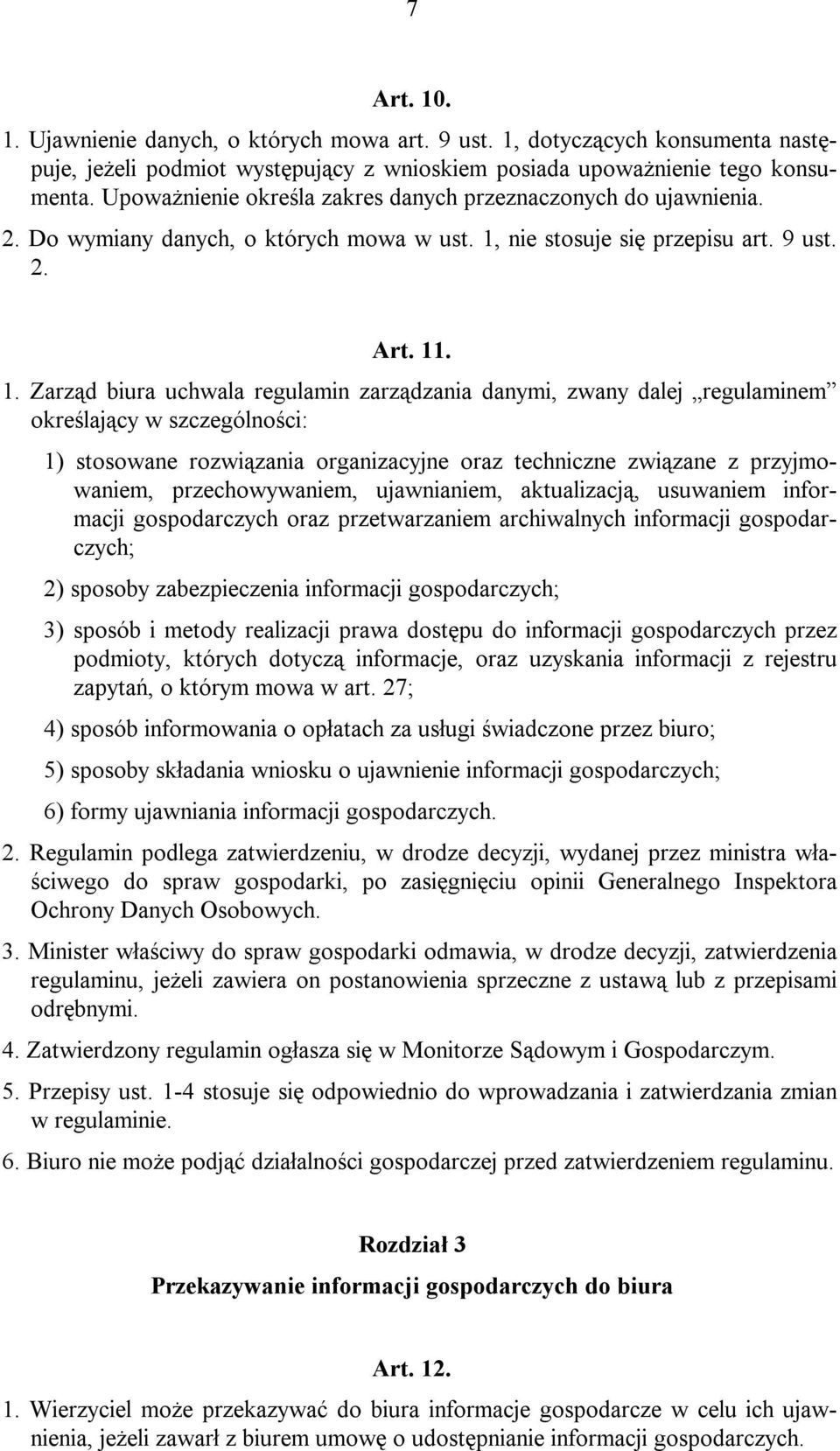 nie stosuje się przepisu art. 9 ust. 2. Art. 11