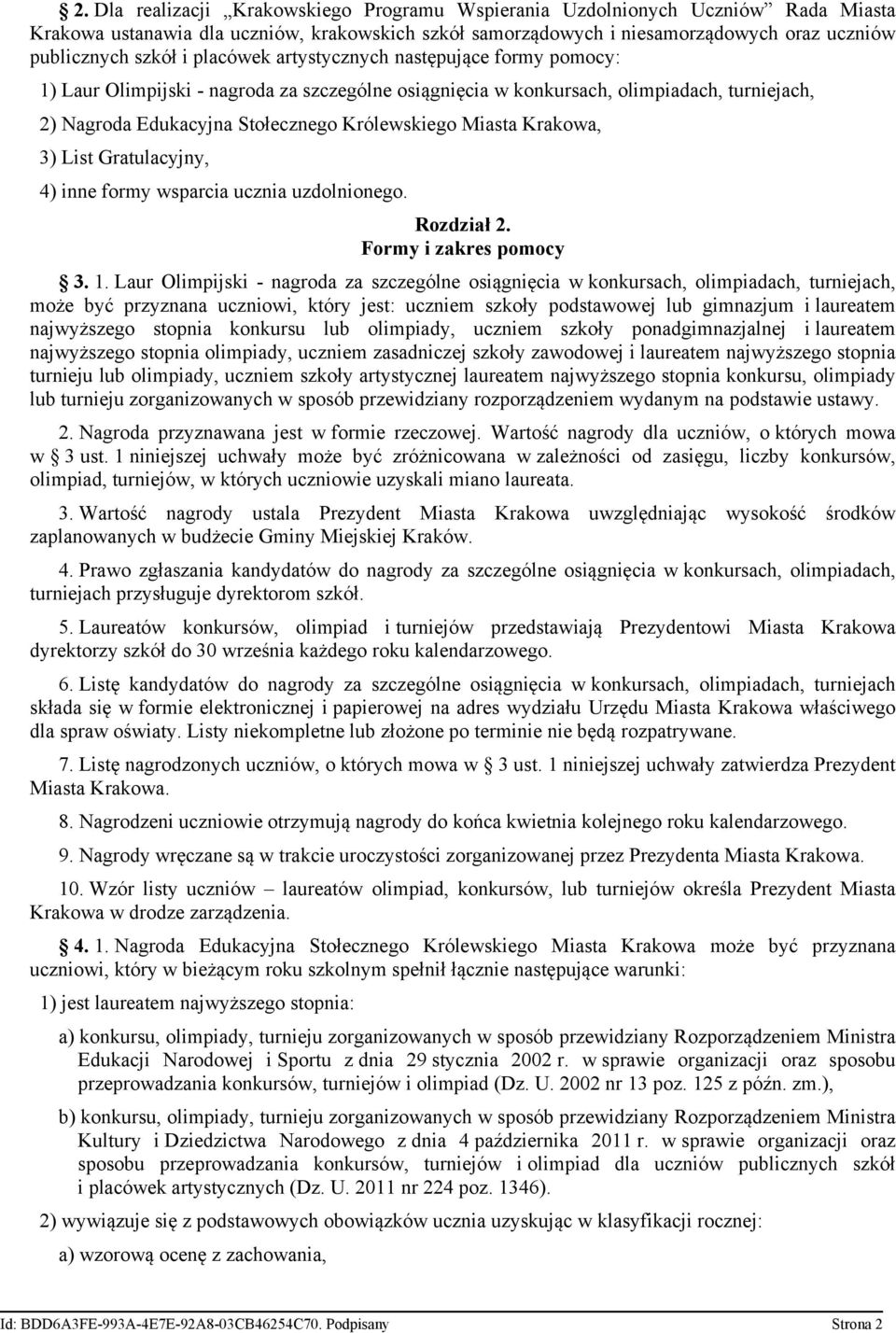 Krakowa, 3) List Gratulacyjny, 4) inne formy wsparcia ucznia uzdolnionego. Rozdział 2. Formy i zakres pomocy 3. 1.
