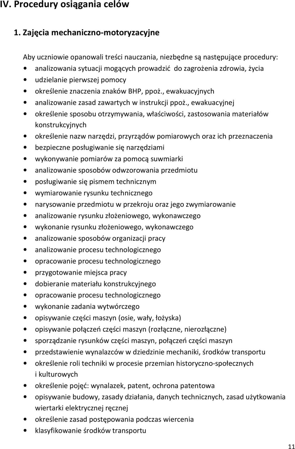 pierwszej pomocy określenie znaczenia znaków BHP, ppoż., ewakuacyjnych analizowanie zasad zawartych w instrukcji ppoż.