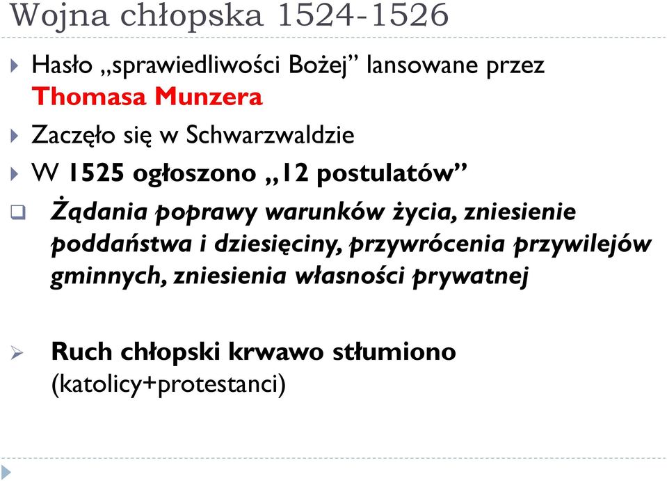 warunków życia, zniesienie poddaństwa i dziesięciny, przywrócenia przywilejów