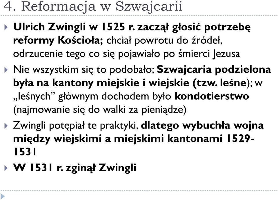 Nie wszystkim się to podobało; Szwajcaria podzielona była na kantony miejskie i wiejskie (tzw.