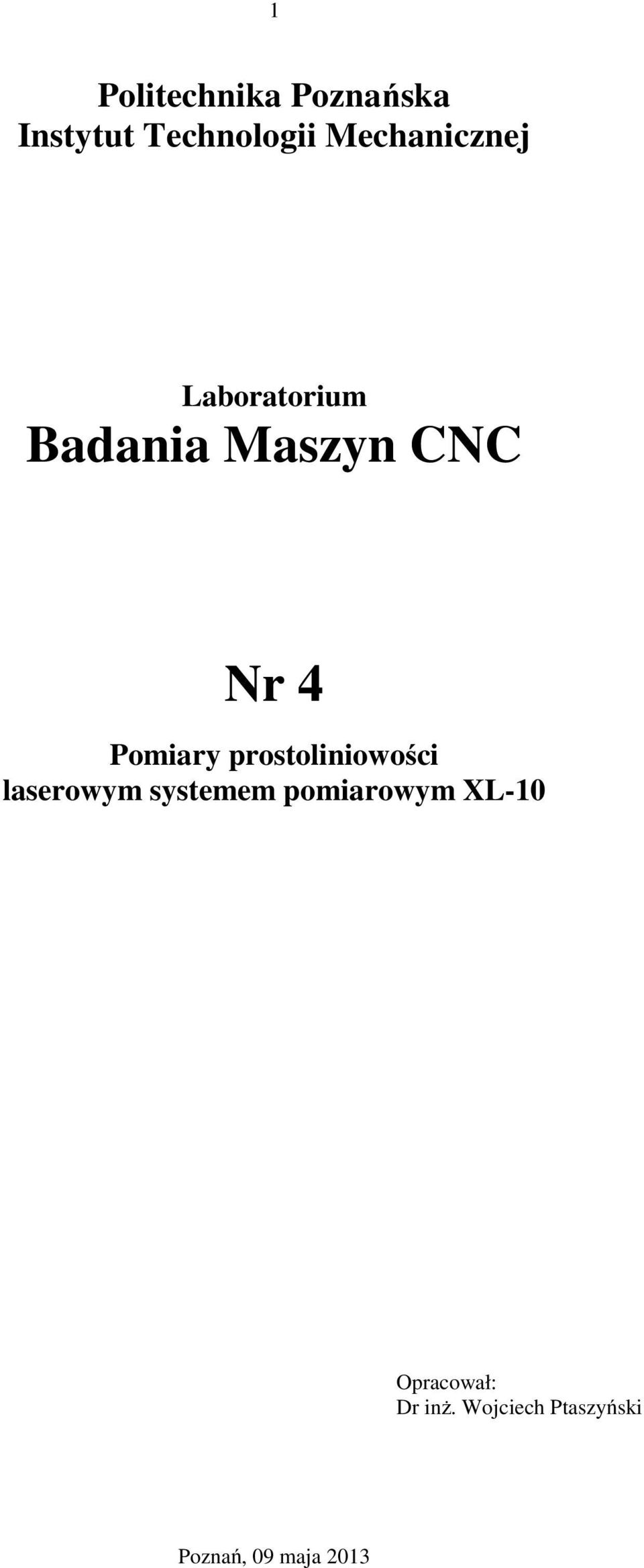 Pomiary prostoliniowości laserowym systemem