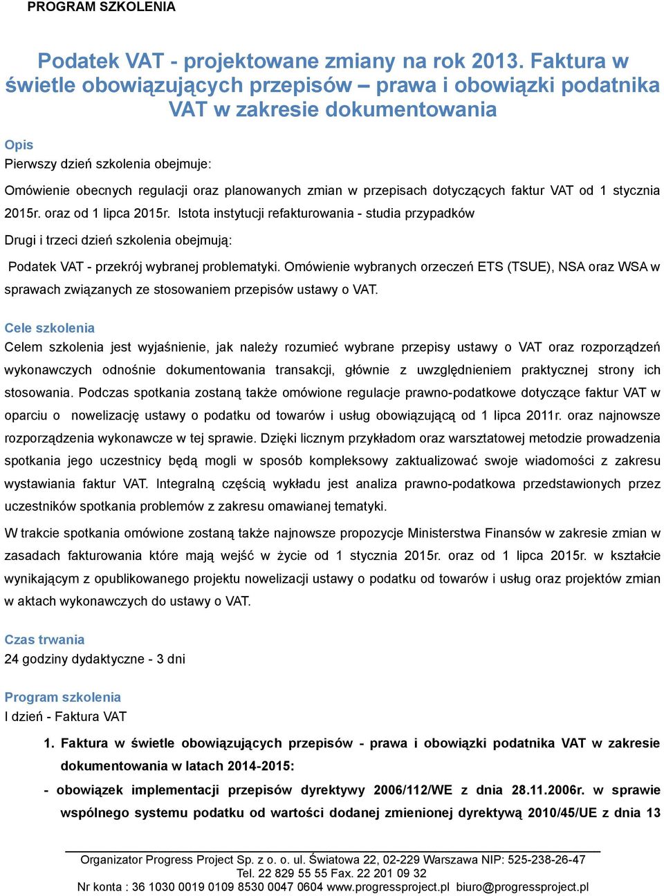 przepisach dotyczących faktur VAT od 1 stycznia 2015r. oraz od 1 lipca 2015r.