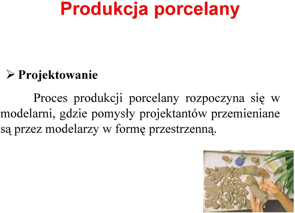 modelarni, gdzie pomysły projektantów