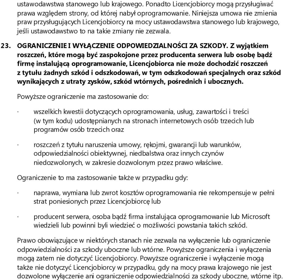 OGRANICZENIE I WYŁĄCZENIE ODPOWIEDZIALNOŚCI ZA SZKODY.