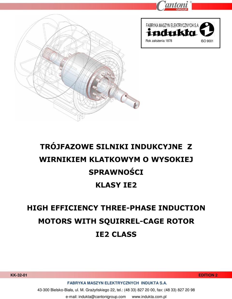 CLASS KK-32-01 EDITION 2 FABRYKA MASZYN ELEKTRYCZNYCH INDUKTA S.A. 43-300 Bielsko-Biała, ul. M. GraŜyńskiego 22, tel.