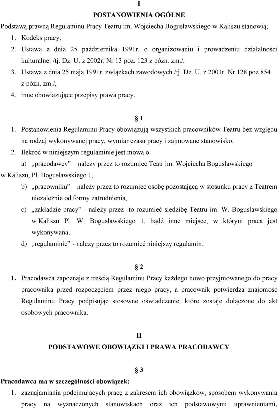 854 z późn. zm./, 4. inne obowiązujące przepisy prawa pracy. 1 1.