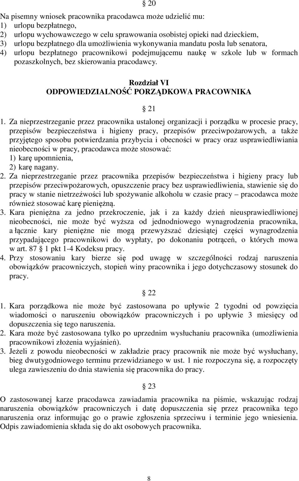 Rozdział VI ODPOWIEDZIALNOŚĆ PORZĄDKOWA PRACOWNIKA 21 1.