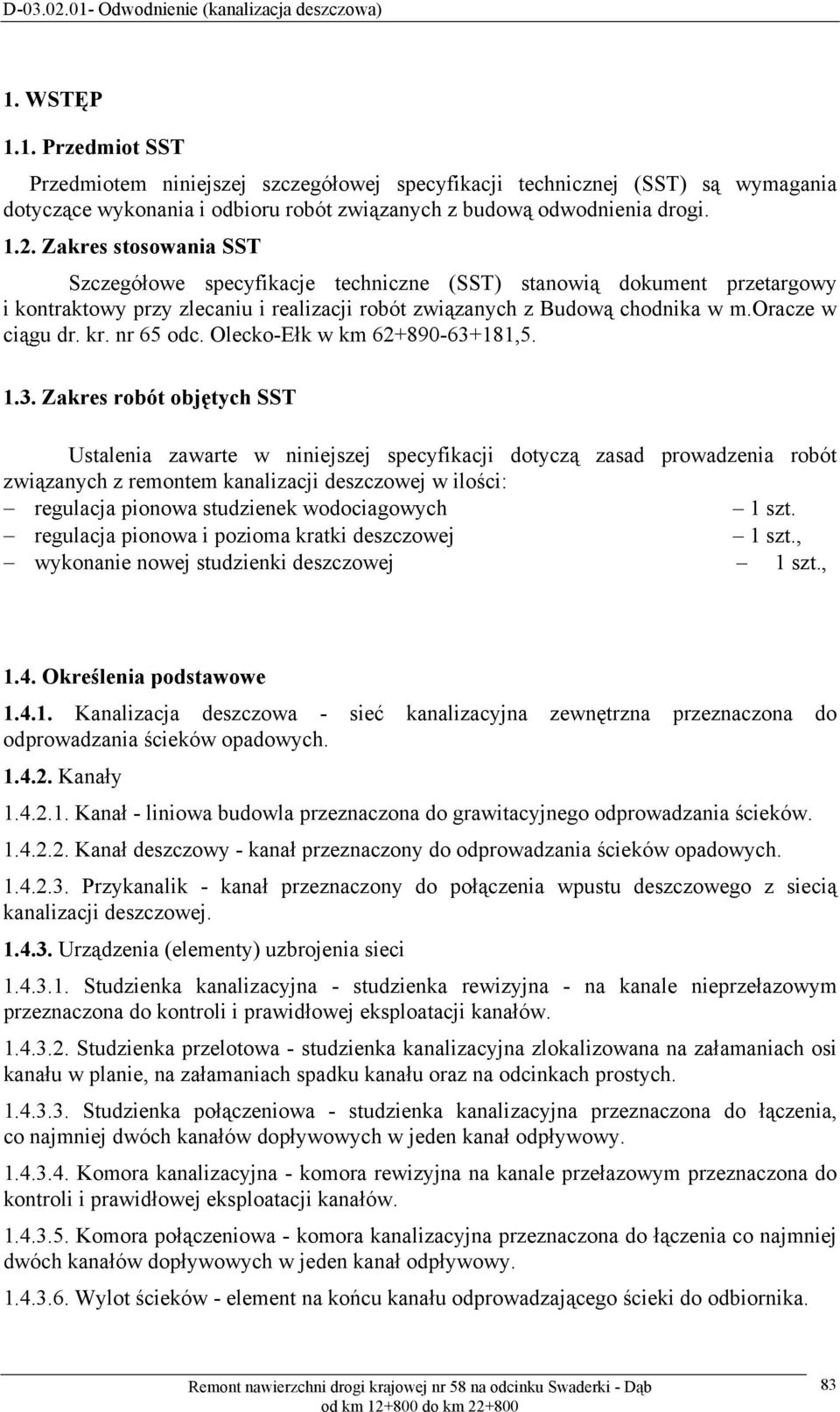 nr 65 odc. Olecko-Ełk w km 62+890-63+