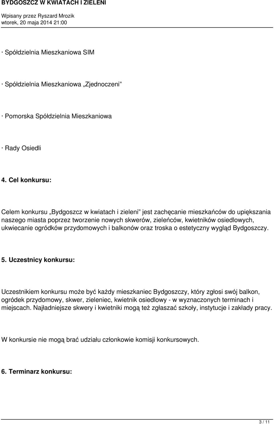 ukwiecanie ogródków przydomowych i balkonów oraz troska o estetyczny wygląd Bydgoszczy. 5.
