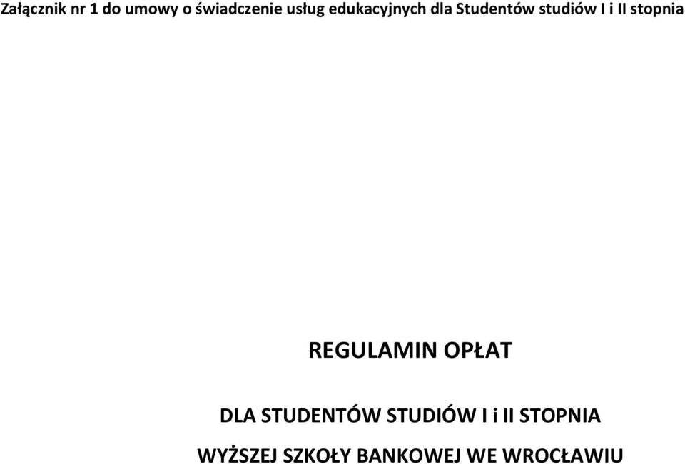 stopnia REGULAMIN OPŁAT DLA STUDENTÓW STUDIÓW