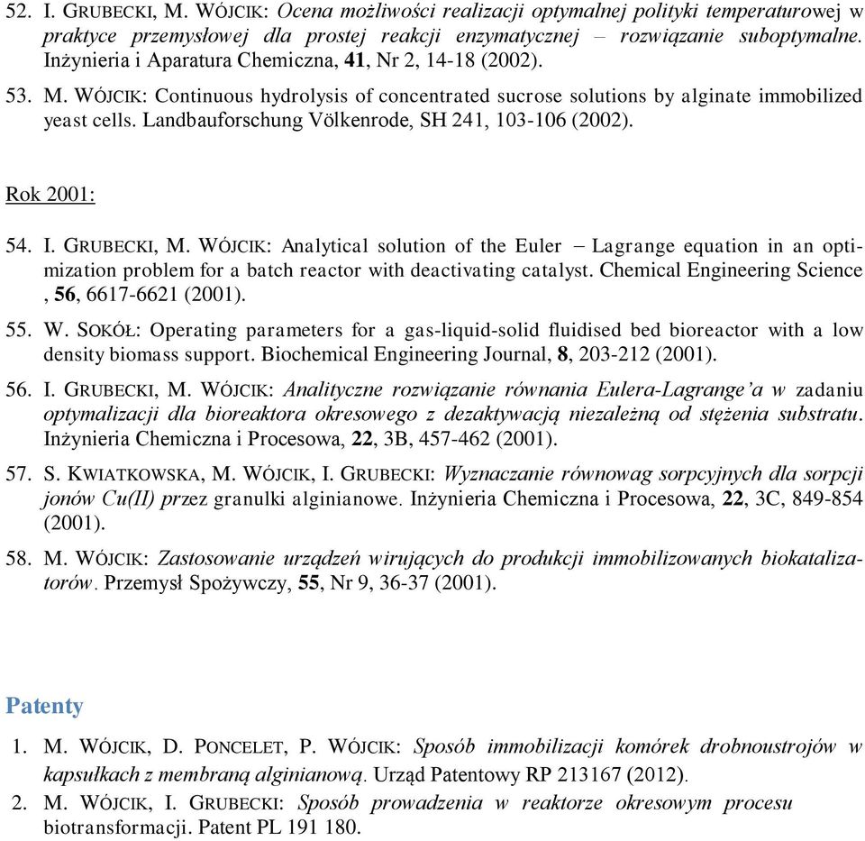 Landbauforschung Völkenrode, SH 241, 103-106 (2002). Rok 2001: 54. I. GRUBECKI, M.