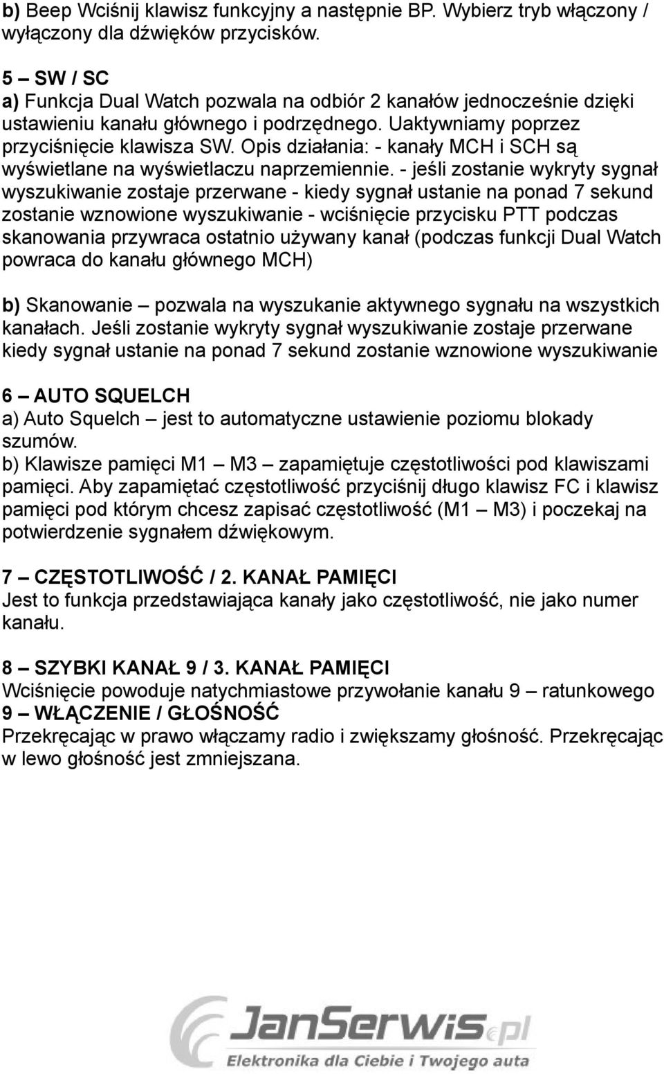 Opis działania: - kanały MCH i SCH są wyświetlane na wyświetlaczu naprzemiennie.