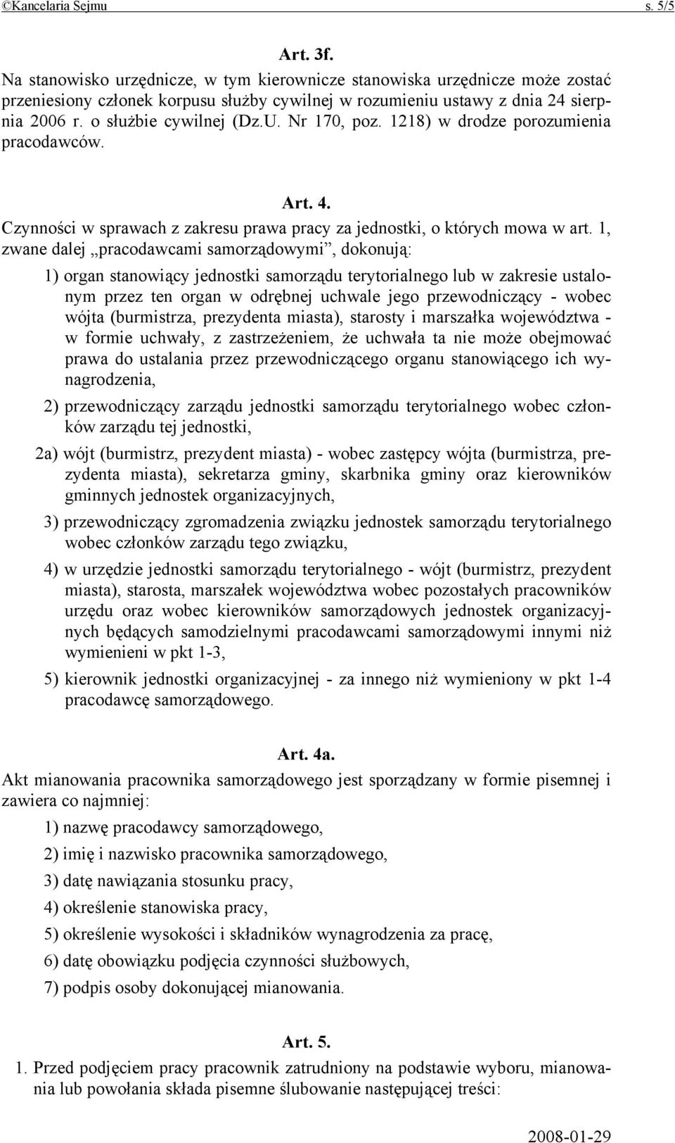 Nr 170, poz. 1218) w drodze porozumienia pracodawców. Art. 4. Czynności w sprawach z zakresu prawa pracy za jednostki, o których mowa w art.