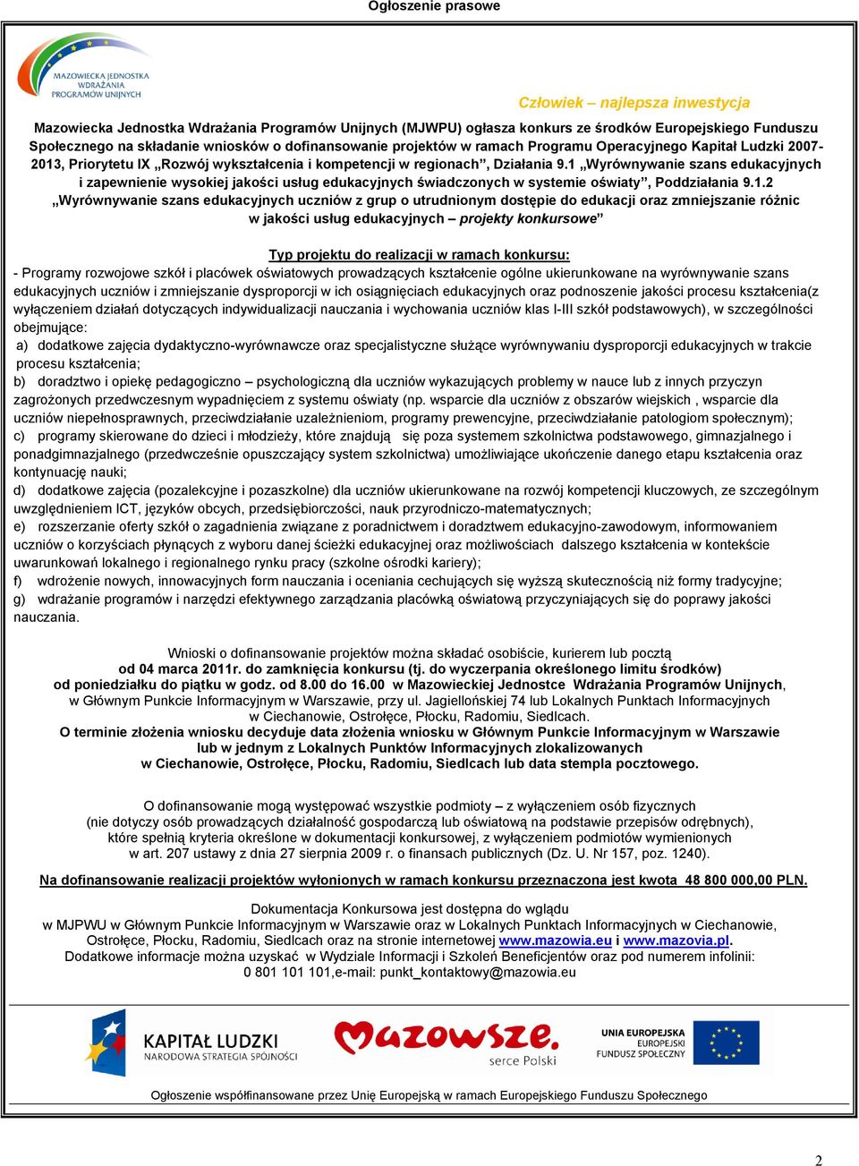 1 Wyrównywanie szans edukacyjnych i zapewnienie wysokiej jakości usług edukacyjnych świadczonych w systemie oświaty, Poddziałania 9.1.2 Wyrównywanie szans edukacyjnych uczniów z grup o utrudnionym