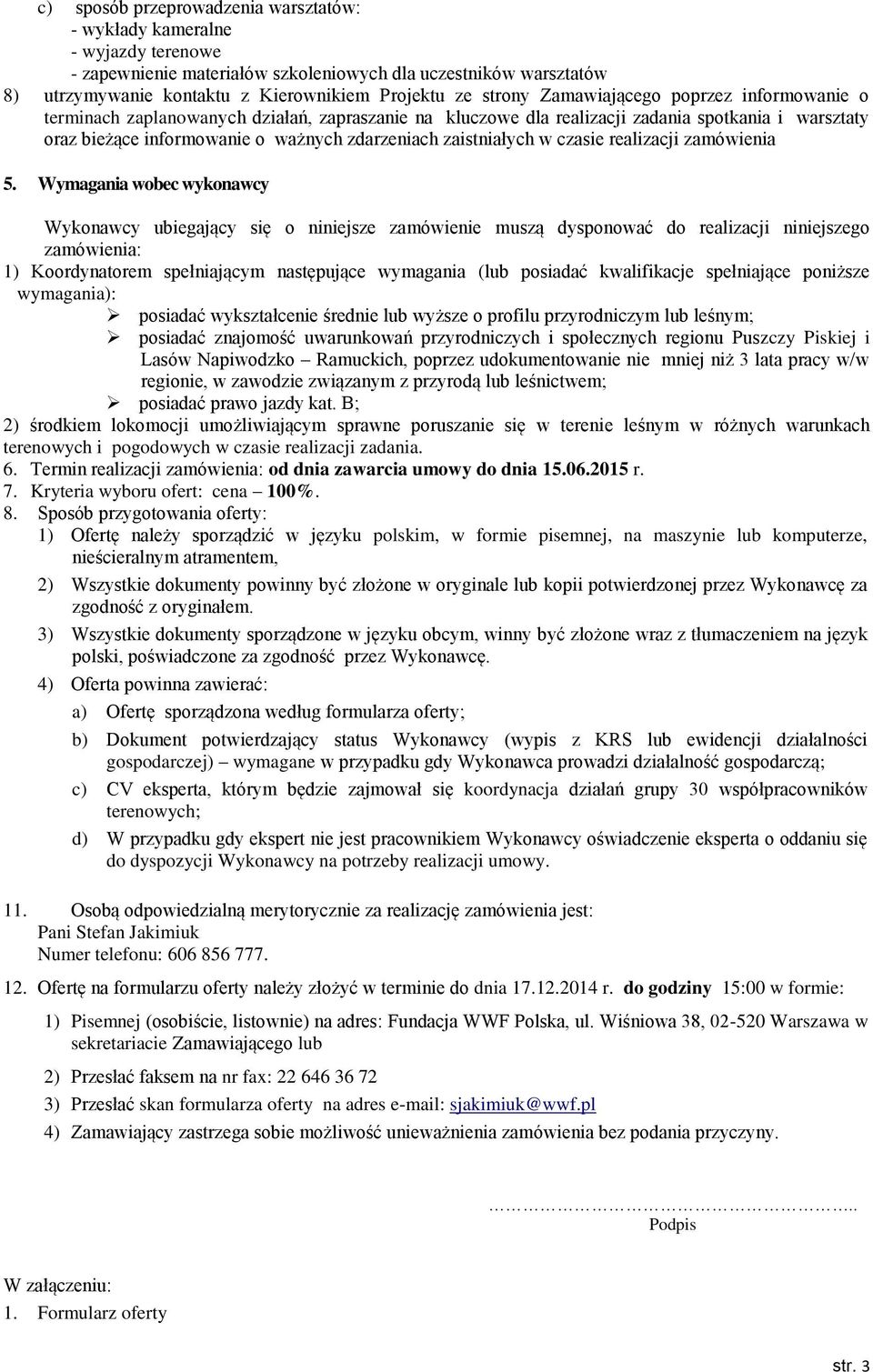 zaistniałych w czasie realizacji zamówienia 5.