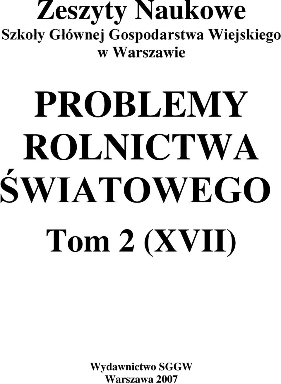 Warszawie PROBLEMY ROLNICTWA