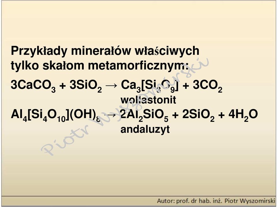 O 9 ] + 3CO 2 wollastonit Al 4 [Si 4 O 10