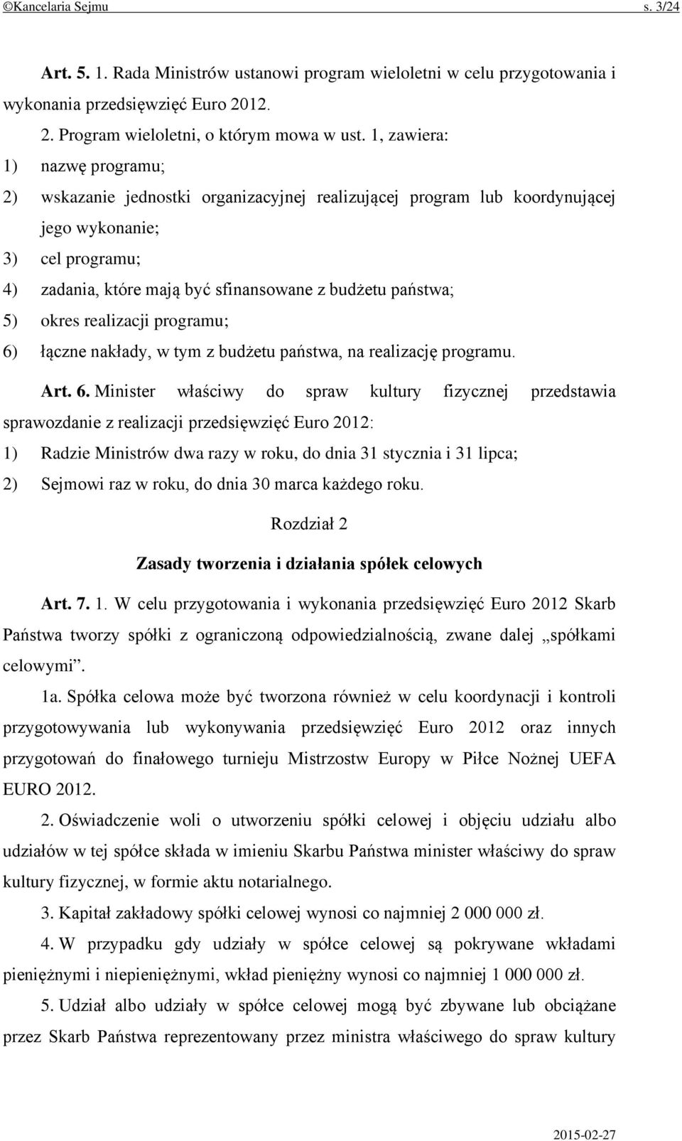 5) okres realizacji programu; 6)