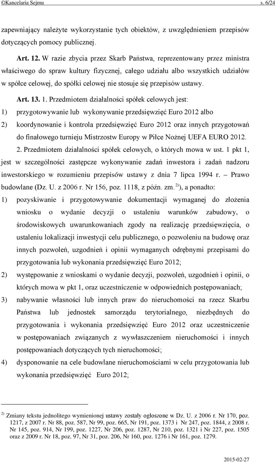 przepisów ustawy. Art. 13