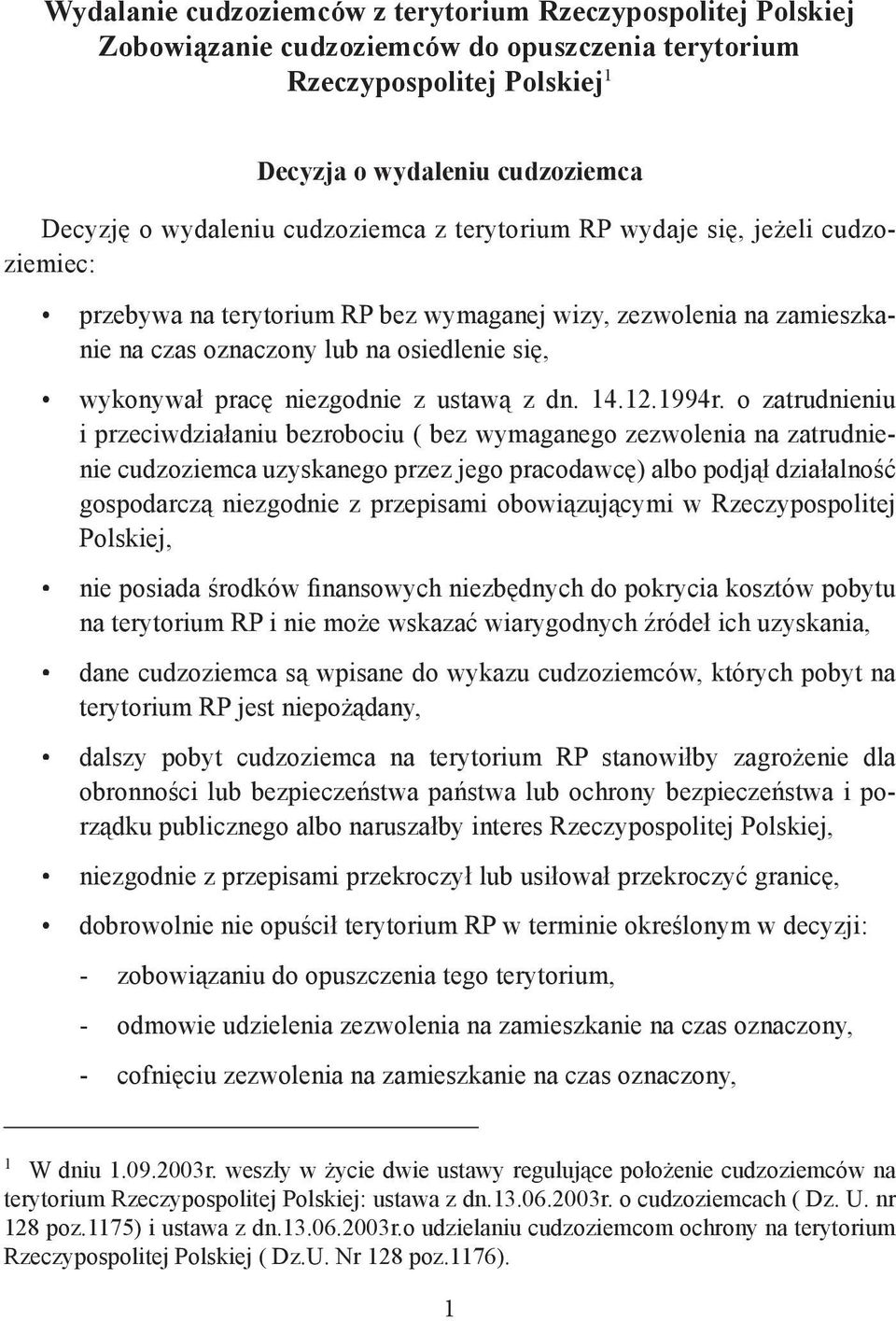niezgodnie z ustawą z dn. 14.12.1994r.