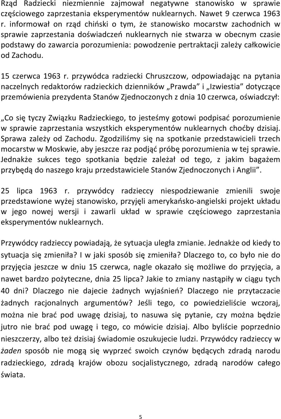 pertraktacji zależy całkowicie od Zachodu. 15 czerwca 1963 r.