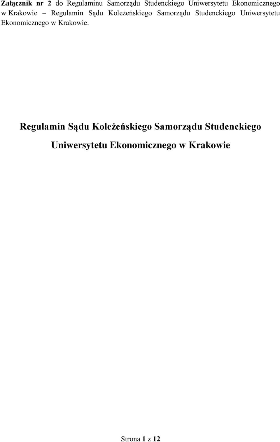 Studenckiego Uniwersytetu Ekonomicznego w Krakowie.