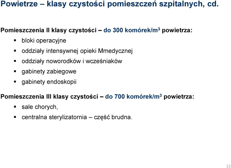intensywnej opieki Mmedycznej oddziały noworodków i wcześniaków gabinety zabiegowe gabinety