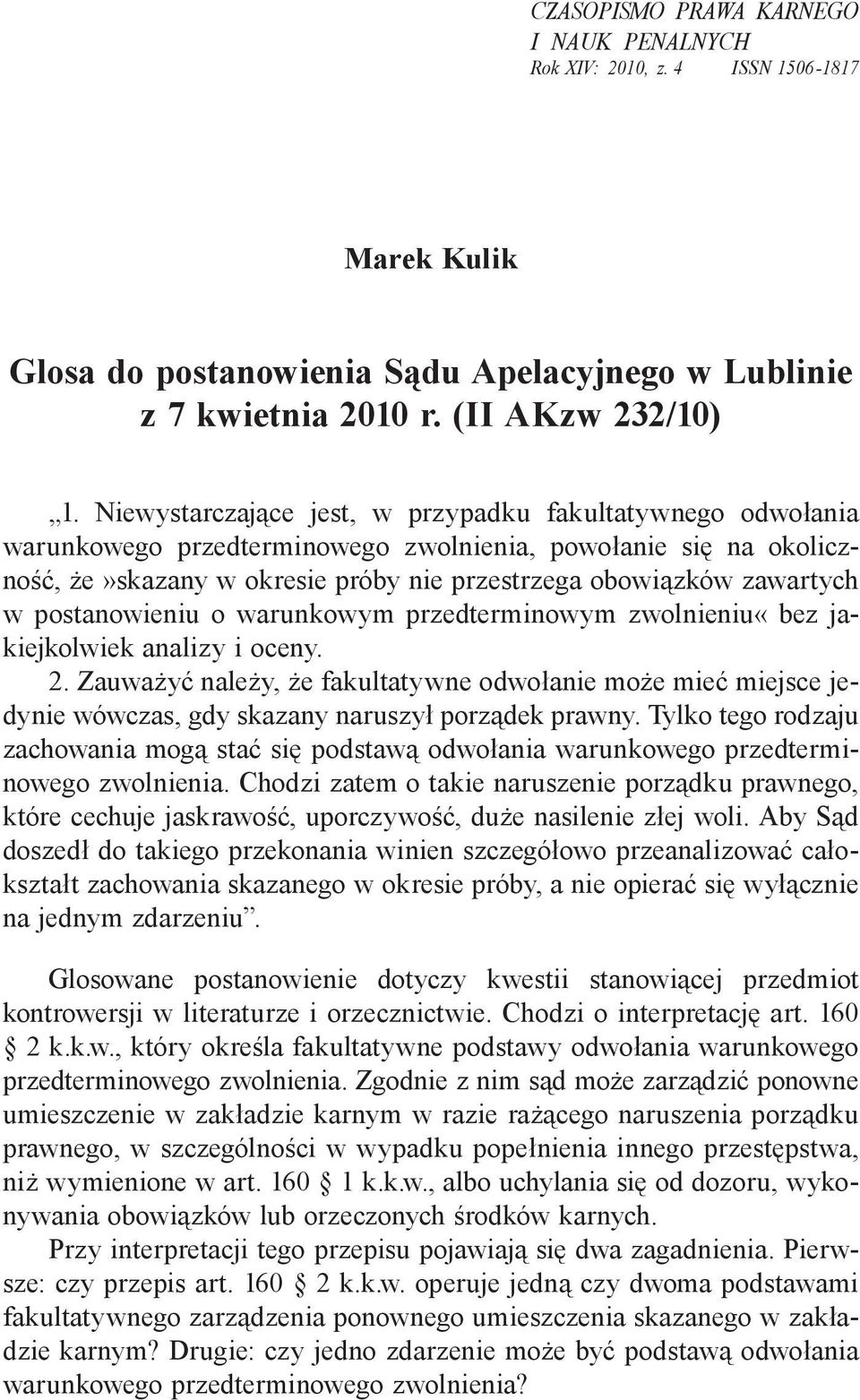 postanowieniu o warunkowym przedterminowym zwolnieniu«bez jakiejkolwiek analizy i oceny. 2.