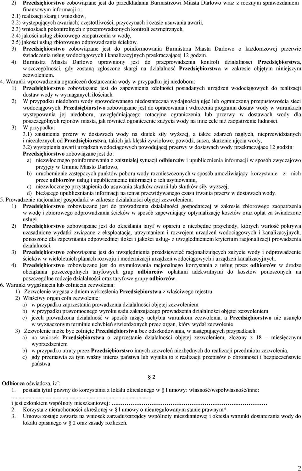 4) jakości usług zbiorowego zaopatrzenia w wodę, 2.5) jakości usług zbiorowego odprowadzania ścieków.