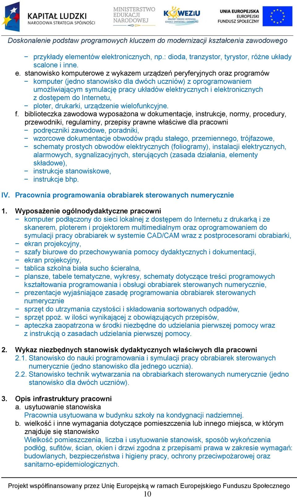 ektronicznych, np.: dioda, tranzystor, tyrystor, różne układy scalone i inne. e.