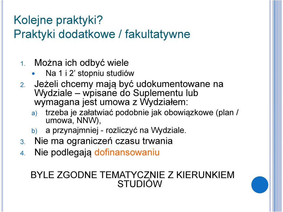 a) trzeba je załatwiać podobnie jak obowiązkowe (plan/ umowa, NNW), b) a przynajmniej - rozliczyć na