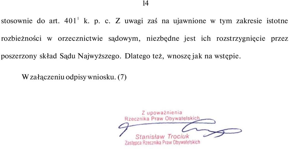 orzecznictwie sądowym, niezbędne jest ich rozstrzygnięcie przez